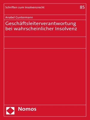 cover image of Geschäftsleiterverantwortung bei wahrscheinlicher Insolvenz